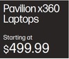 HP Pavilion x360 Laptops Starting at $499.99
