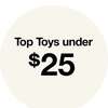 Top Toys under $25