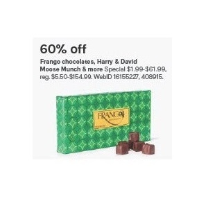 60% off Frango chocolates Harry & David Moose Munch & more