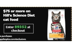 $75 or more on  Hill's Science Diet cat food