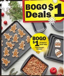 BOGO of equal or lesser value $1 on Grand Gourmet Bakeware