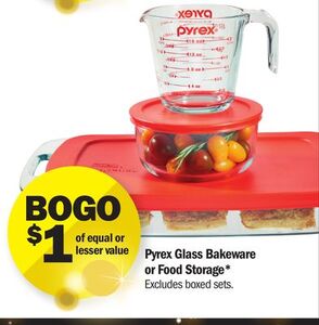 BOGO of equal or lesser value $1 on Pyrex Glass Bakeware or Food Storage