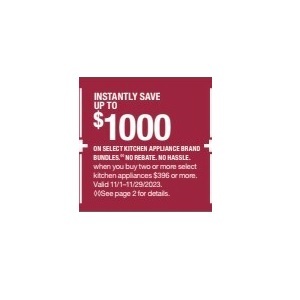 up to $1000 on select Kitchen Appliance Brand Bundles