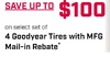 Up to $100 Off on select set of  4 Goodyear Tires with MFG