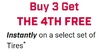 Buy 3 Get The 4th FREE Instantly on a select set of Tires