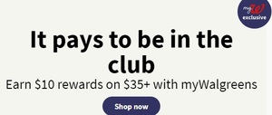 Earn $10 rewards on $35+ with myWalgreens