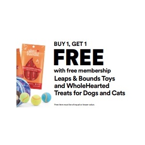 Buy 1 Get 1 Free Leaps & Bounds Toys and WholeHearted Treats for Dogs and Cats