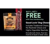 Buy 1 Get 1 Free Good Lovin’ Dog Chews