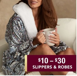 $10 - $30 Slippers & Robes