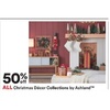 50% off all Christmas Decor Collections by Ashland