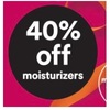 40% Off Moisturizers