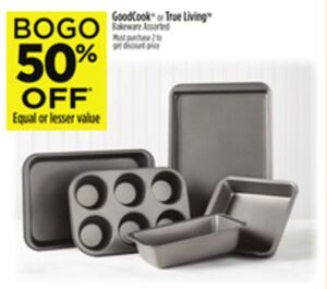 BOGO 50% GoodCook or True Living Bakeware