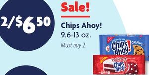 Chips Ahoy 2 for $6.50