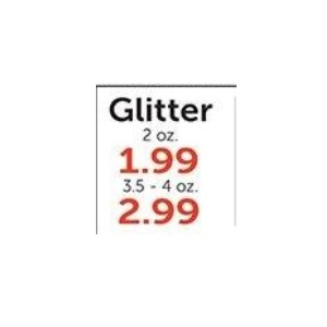 Glitter 2oz. for $1.99 3.5 oz  - 4 oz for $2.99