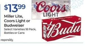 Miller Lite Coors Light or Budweiser