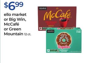 Ello market or Big Win, McCafe or Green Mountain
