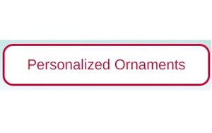 Personalized Ornaments