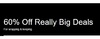 60% Off Really Big Deals