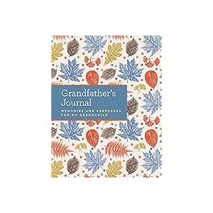 Grandfather's Journal: Memories and Keepsakes for My Grandchild Hardcover