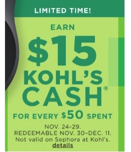 Earn $15 Kohls Cash for every $50 Spend