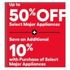 Up to 50% off Select Major Appliance + Additional 10% w/Purchase Major Appliances