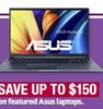 Save up to $150 or Asus laptops