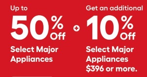 Up to 50% off major Appliances + 10% off