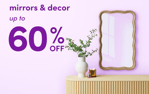Up to 60% off mirrors & decor