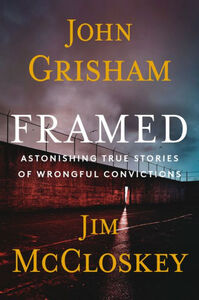 Framed: Astonishing True Stories of Wrongful Convictions Hardcover