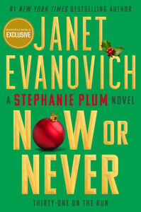 Now or Never Stephanie Plum Series #31)