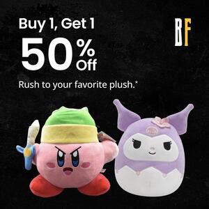 Buy 1, Get 1 50% off Rush to your favorite plush.