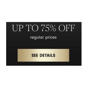 Up to 75% off Regular Prices
