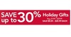 Save up to 30% off Holiday Gifts